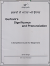 Gurbani Significance And Pronunciation